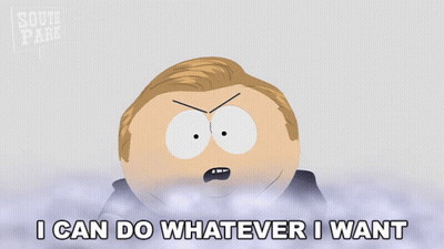 South Park Character Says I Can Do Whatever I Want GIF
