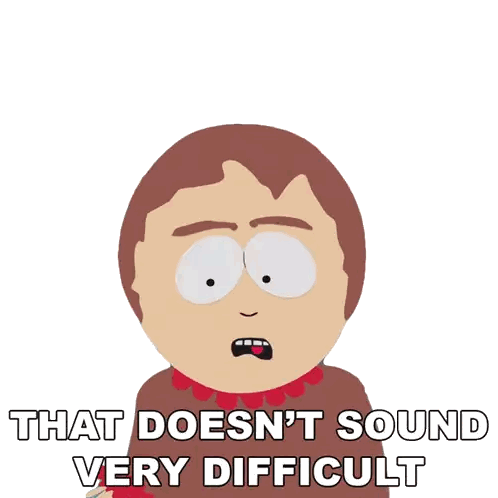 South Park Character Says Not Difficult Sticker