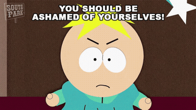 South Park Character Says You Should Be Ashamed Of Yourself GIF