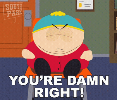South Park Character Sitting Says You're Damn Right GIF