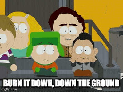 South Park Characters Burn It Down Down The Ground GIF