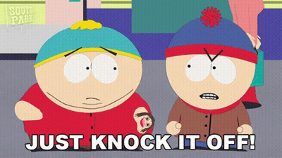 South Park Characters Just Knock It Off GIF