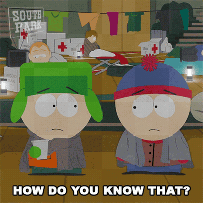 South Park Characters Saying How Do You Know That GIF