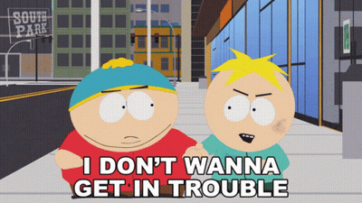 South Park Characters Saying I Don't Wanna Get In Trouble GIF