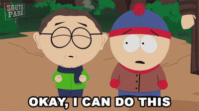 South Park Characters Saying Okay I Can Do This GIF