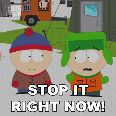 South Park Characters Saying Stop It Right Now
