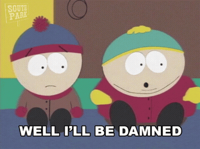 South Park Characters Saying Well I'll Be Damned GIF