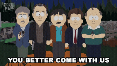 South Park Characters Saying You Better Come With Us GIF