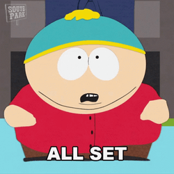 South Park Eric Cartman All Set All Done GIF