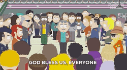 South Park God Bless Us Everyone GIF
