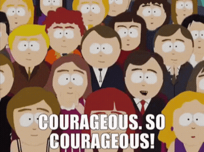 South Park Group Saying Courageous So Courageous GIF