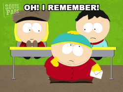 South Park Oh I Remember GIF