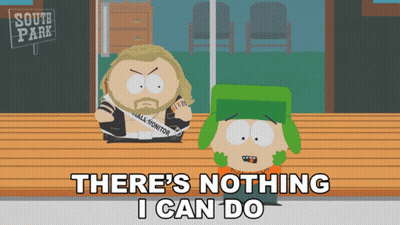 South Park Saying There's Nothing I Can Do GIF