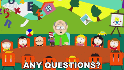 South Park Series Mr. Garrison Any Questions  GIF