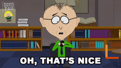 South Park That's Nice Mr. Mackey GIF