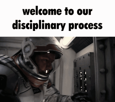 Spaceman With Welcome To Our Disciplinary Process GIF