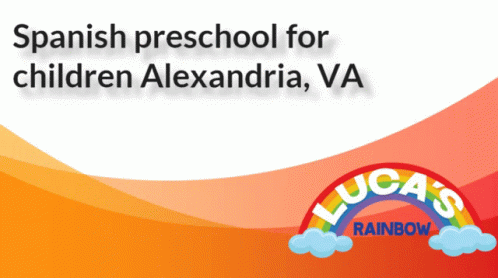 Spanish Preschool For Children Alexandria Va Lucas Rainbow GIF