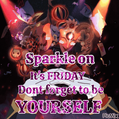 Sparkle Friday Don't Forget To Be Yourself Poster GIF