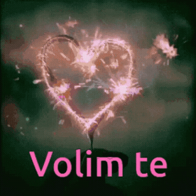 Sparkler Heart With Volim Te