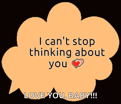 Speech Bubble I Can't Stop Thinking About You GIF