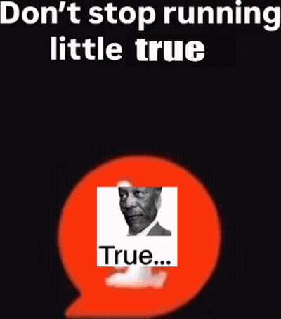 Speech Bubble Man Don't Stop Running Little True GIF