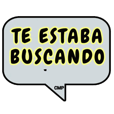 Speech Bubble Saying Te Estaba Buscando Cmp Sticker