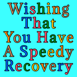 Speedy Recovery Get Well Soon Color Changing GIF