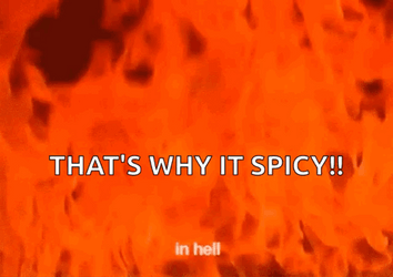 Spicy And Hot As Hell GIF