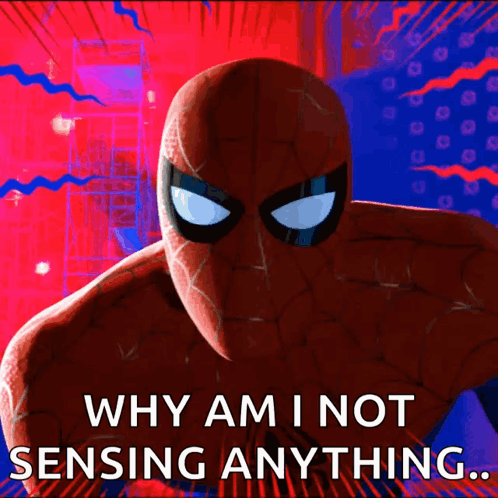 Spider Man Poster With Why Am I Not Sensing Anything GIF