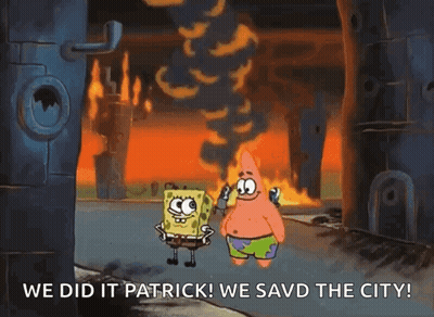 Spongebob And Patrick Are Standing In Front Of A Burning City And Saying We Did It Patrick We Savd The City GIF