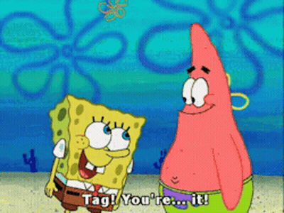 Spongebob And Patrick From Spongebob Squarepants Are Standing Next To Each Other And Saying Tag You 'Re It GIF