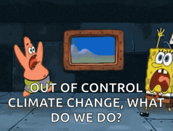 SpongeBob And Patrick Out Of Control Climate Change GIF
