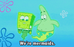 Spongebob And Patrick Were Mermaids GIF