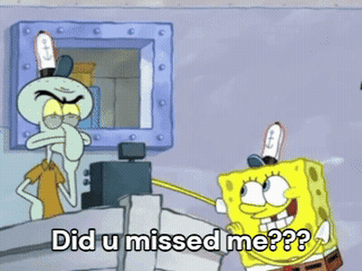 Spongebob And Squidward Saying Did U Missed Me GIF