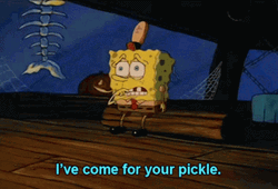 Spongebob For Your Pickle