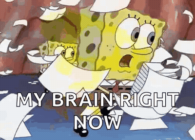 SpongeBob Holding Paper Saying My Brain Right Now GIF