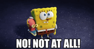 SpongeBob Holding Snail Saying No Not At All GIF