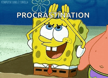 SpongeBob In Procrastination Appreciation GIF
