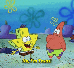 Spongebob No I'm Texas GIF