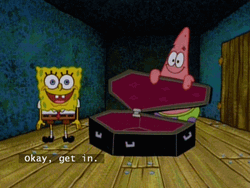 SpongeBob Okay Get Inside Coffin GIF