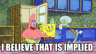 SpongeBob Patrick Squidward I Believe That Is Implied GIF