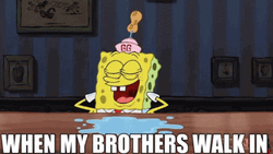 Spongebob Patrick When My Brothers Walk In GIF