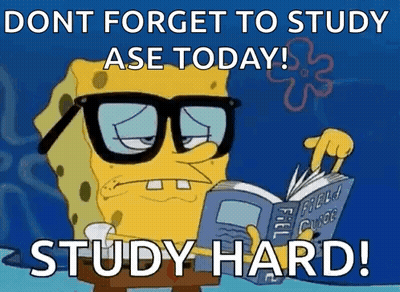 Spongebob Reading Book Saying Dont Forget To Study Ase Today GIF