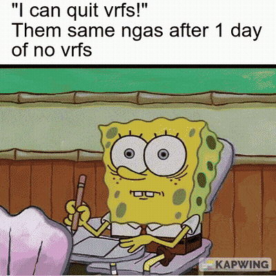 Spongebob Saying I Can Quit VRFs GIF