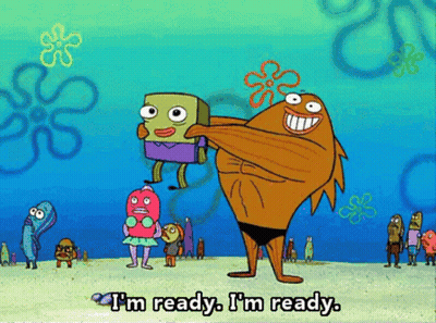 SpongeBob Saying I'm Ready GIF