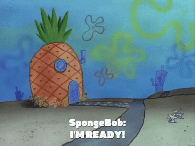 SpongeBob Saying I'm Ready In Front Of Pineapple House GIF