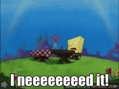 SpongeBob Saying I Need It GIF
