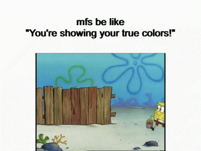 Spongebob Saying Mfs Be Like GIF