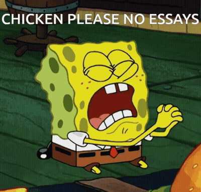 Spongebob Says Chicken Please No Essays In A Cartoon GIF