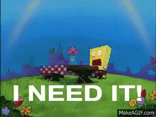 Spongebob Sitting At A Picnic Table With The Words I Need It GIF